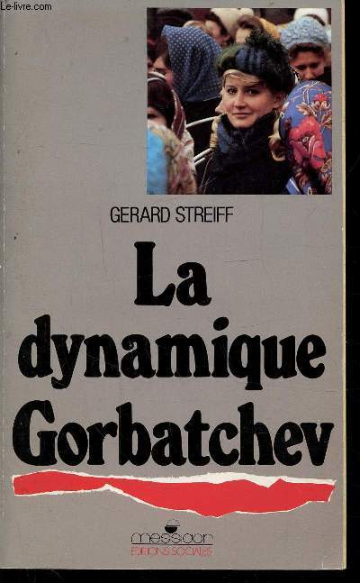 LA DYNAMIQUE GORBATCHEV