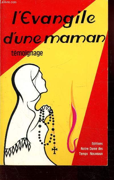 L'EVANGILE D'UNE MAMAN - TEMOIGNAGE -