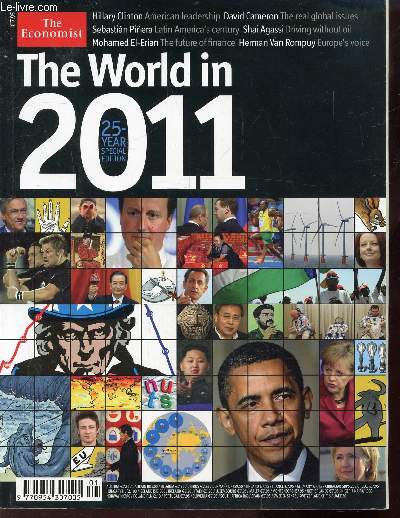 THE WORLD IN 2011 - 25 YEAR SPECIAL EDITION - H. CLINTON - PINERA - CAMERON - AGASSI - EL-ERIAN - VAN ROMPUY - OUVRAGE EN ANGLAIS