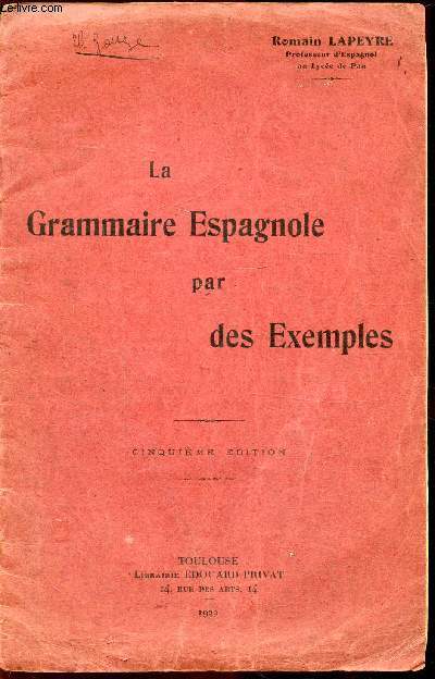 LA GRAMMAIRE ESPGNOLE PAR DES EXEMPLES