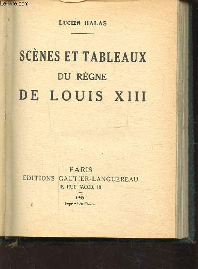 SCENES ET TABLEAUX DU REGNE DE LOUIS XIII