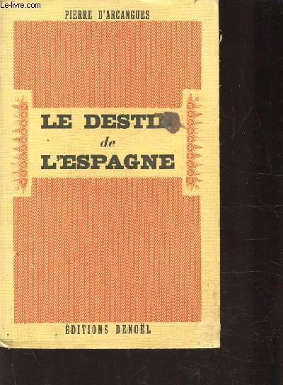 LE DESTIN DE L'ESPAGNE