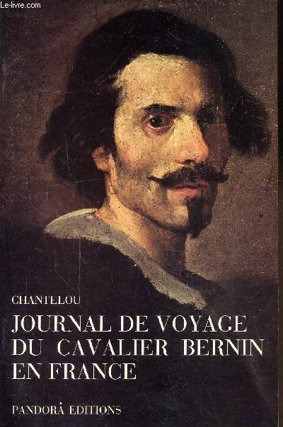 JOURNAL DE VOYAGE DU CAVALIER BERNIN EN FRANCE