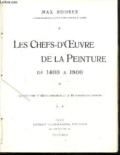 LES CHEF-D'OEUVRE DE LA PEINTURE DE 1400 A 1800