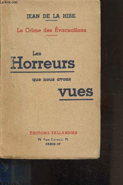 LE CRIME DES EVACUATIONS - LES HORREURS QUE NOUS AVONS VUE