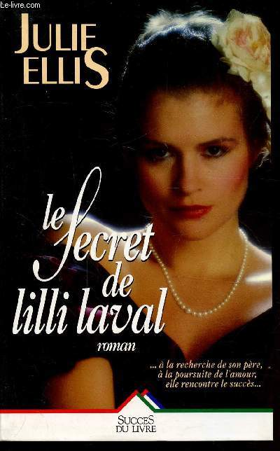 LE SECRET DE LILLI LAVAL