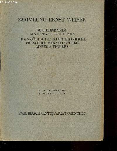 SAMMLUNG ERNST WEISER - SCHONE UND KOSTBARER BUCHEINBANDE FRANZOSISCHE KUPFERWERKE DES XVIII. JAHRUNDERTS