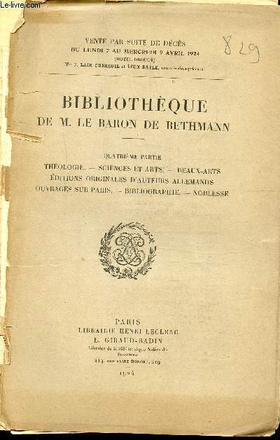 VENTE PAR SUITE DE DECES DU LUNDI 7 AU MERCREDI 9 AVRIL 1924 - BIBLIOTHEQUE DE M. LE BARON DE BETHMANN - QUATRIEME PARTIE -