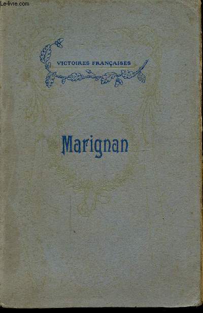 MARIGNAN - VICTOIRES FRANCAISES