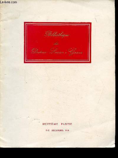 BIBLIOTHEQUE DU DOCTEUR LUCIEN-GRAUX HUITIEME PARTIE - 11-12 DECEMBRE 1958