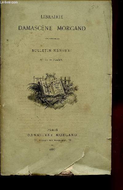 BULLETIN MENSUEL DE LA LIBRAIRIE DAMASCENE-MORGAND N15 - JUILLET 1883 -