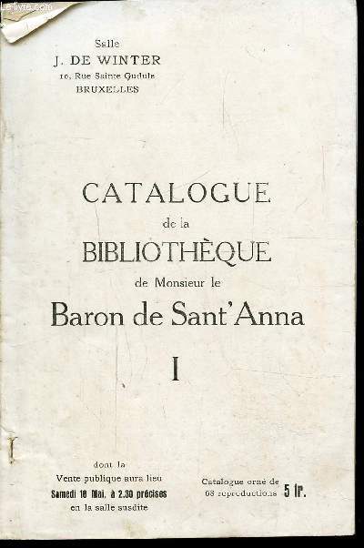 CATALOGUE DE LA BIBLIOTHEQUE DE MONSIEUR LE BARON DE SANT'ANNA I