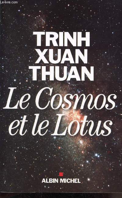 LE COSMOS ET LE LOTUS - CONFESSIONS D'UN ASTROPHYSICIEN