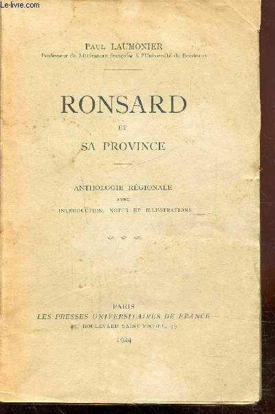 RONSARD ET SA PROVINCE - ANTHOLOGIE REGIONALE