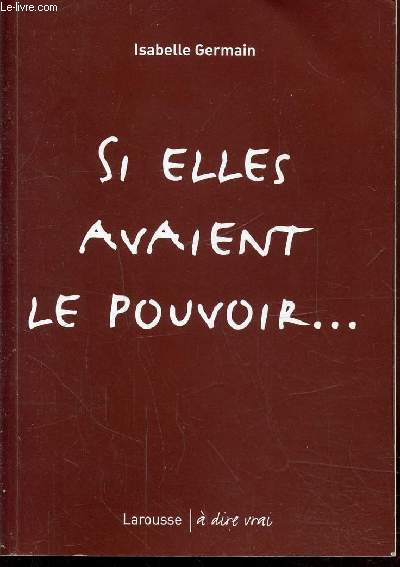 SI ELLES AVAIENT LE POUVOIR...