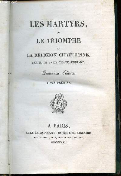 LES MARTYRS OU LE TRIOMPHE DE LA RELIGION CHRETIENNE - TOME I et TOME II