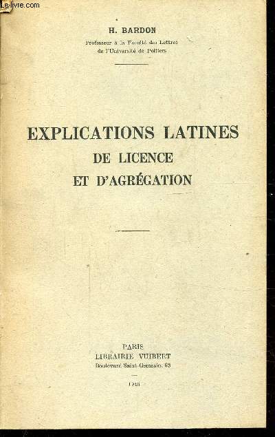 EXPLICATIONS LATINES DE LICENCE ET D'AGREGATION