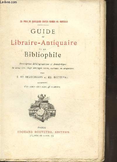 GUIDE DE LIBRAIRE-ANTIQUAIRE ET DU BIBLIOPHILE -