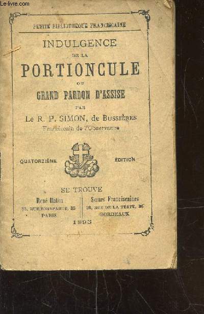 INDULGENCE DE LA PORTIONCULE OU GRAND PARDON D'ASSISE