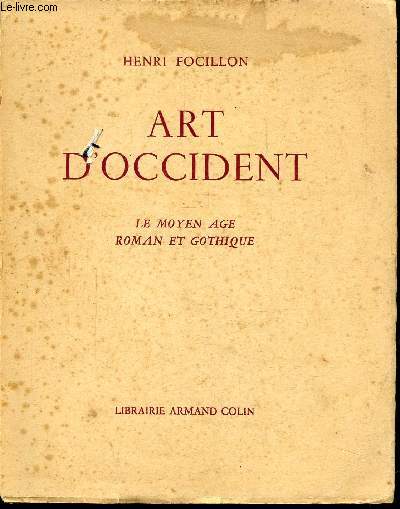 ART OCCIDENT - LE MOYEN AGE ROMAN ET GOTHIQUE