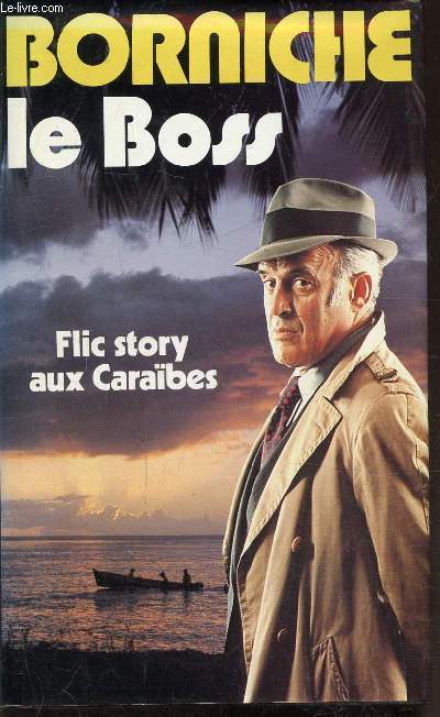 LE BOSS - Flic aux caraibes