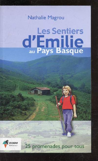 LES SENTIERS D EMILIE AU PAYS BASQUE
