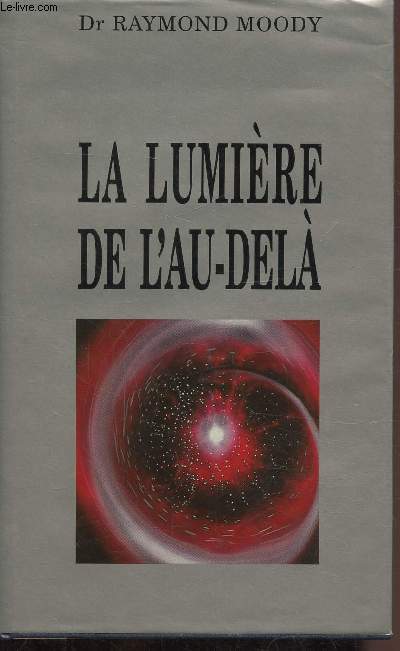LA LUMIERE DE L AU-DELA