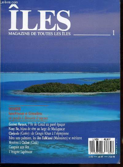 ILES - LE MAGAZINE DE TOUTES LES ILES - N 1 - 1988 - DECEMBRE - Saint-Vincent et Grenadines - Geziret Faraun - L'le de Corail au pass pique - Nosy Be, bijoux de rve au large de Madagascar - Cheju-do (Core) - De Gengis Khan ) l'olympisme ...