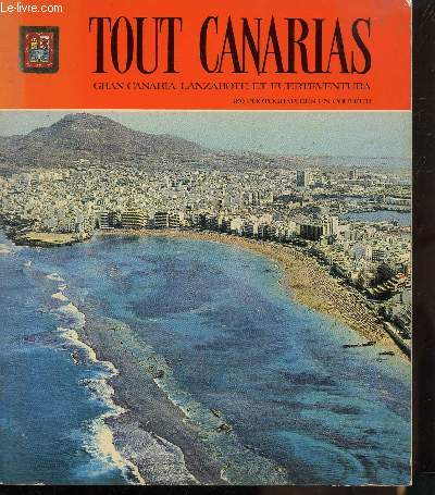 TOUT CANARIAS - GRAN CANARIA LANZAROTE ET FUERTEVENTURA