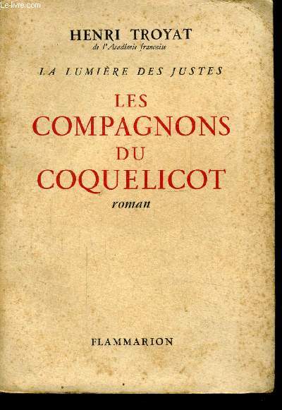 LA LUMIERE DES JUSTES - LES COMPAGNONS DU COQUELICOT