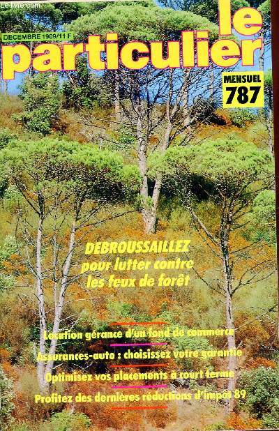 LE PARTICULIER - N787 - OCTOBRE 1989 - DEBROUSSAILLEZ POUR LUTTER CONTRE LES FEUX DE FORT -