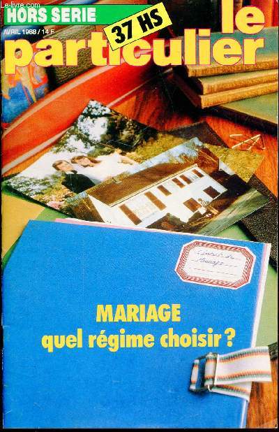 LE PARTICULIER - N 37 HORS SERIE- AVRIL 1988 -