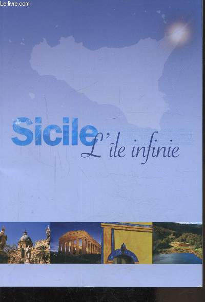 SICILE - L'ILE INFINIE