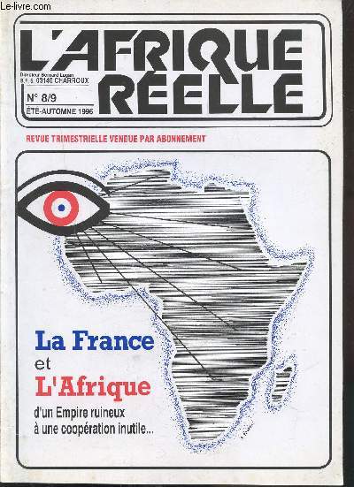 L'AFRIQUE REELLE - N8/9 - ETE-AUTOMNE 1995 - LA FRANCE ET L'AFRIQUE D'UN EMPIRE RUINEUX A UNE COOPERATION INUTILE