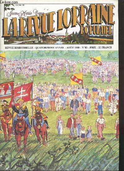 LA REVUE LORRAINE - 14e ANNE - AOUT 1988- N 83
