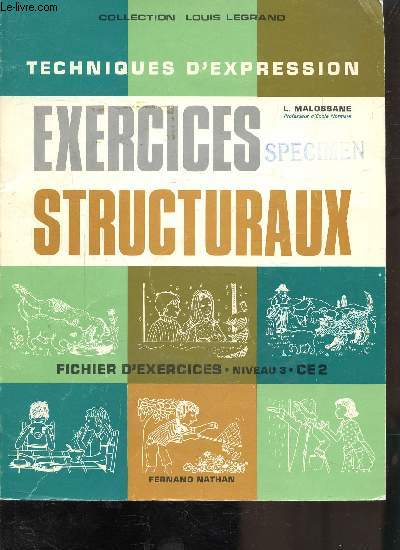 TECHNIQUES D'EXPRESSION - EXERCICES STRUCTURAUX - FICHIER D'EXERCICES - NIVEAU 3 - CE2