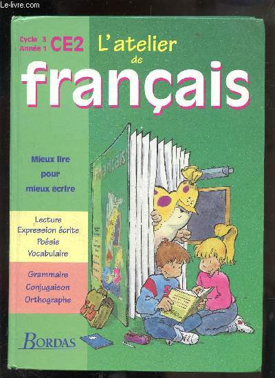 L'ATELIER DE FRANCAIS - CYCLE 3 - ANNEE 1 - CE 2 -