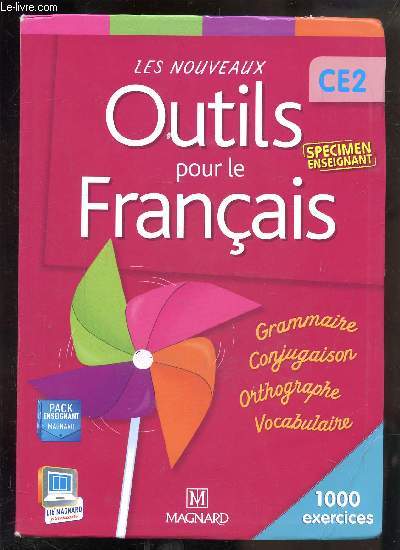 LES NOUVEAUX OUTILS POUR LE FRANCAIS - GRAMMAIRE - CONJUGAISON - ORTHOGRAPHE - VOCABULAIRE