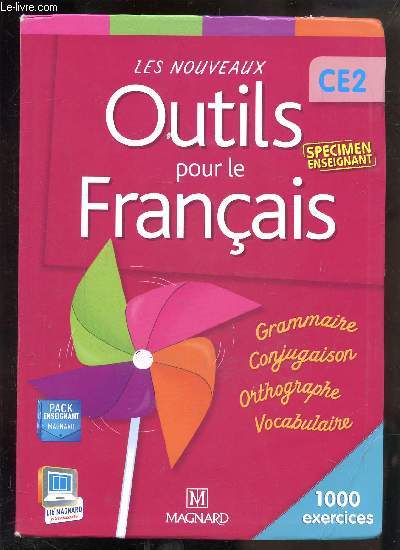 LES NOUVEAUX OUTILS POUR LE FRANCAIS - GRAMMAIRE - CONJUGAISON - ORTHOGRAPHE - VOCABULAIRE
