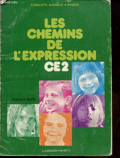 LES CHEMINS DE L'EXPRESSION CE2 - TRAVAUX ECRITS