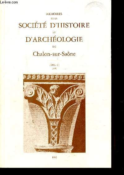 MEMOIRES DE LA SOCIETE D'HISTOIRE ET D'ARCHEOLOGIE DE CHALON-SUR-SANE - TOME 64 - 1995