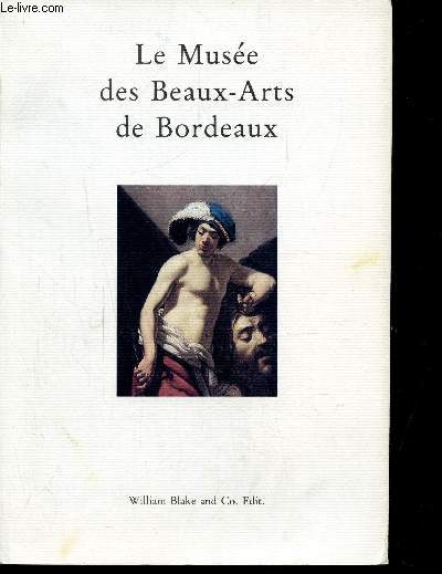 LE MUSEE DES BEAUX-ARTS DE BORDEAUX -