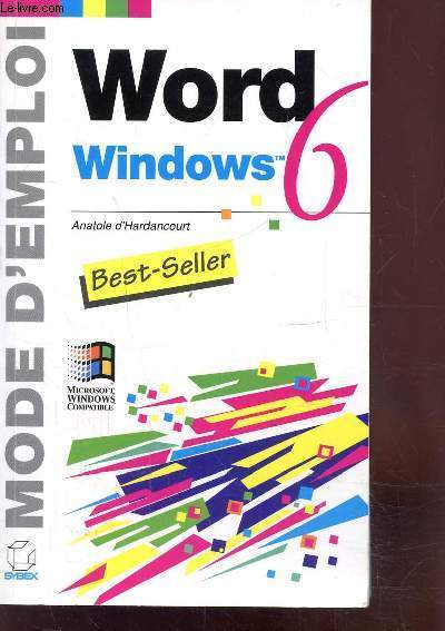 MODE D'EMPLOI - WORD 6 POUR WINDOWS -