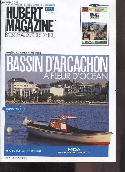 METROPOLE ET REGIONS DE FRANCE - HUBERT MAGAZINE - BORDEAUX/GIRONDE - AUTOMNE HIVER 2004 - N 10