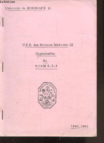 U.E.R DES SCIENCES MEDIACALES III -ORGANISATION DU DCEM 2-3-4 1980-1981