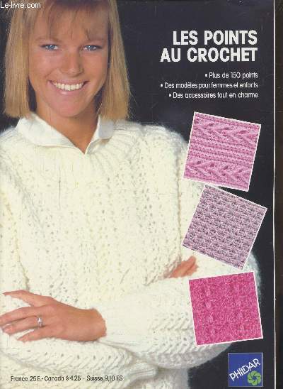 LES POINTS AU CROCHET N3 - PLUS DE 150 POINTS - DES MODELES POUR FEMMES ET ENFANTS - DES ACCESSOIRES TOUT EN CHARME