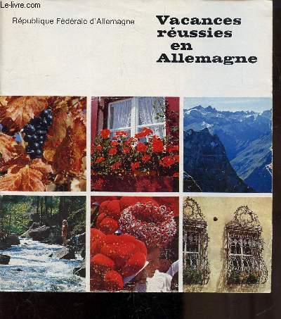 VACANCES REUSSIES EN ALLEMAGNE -