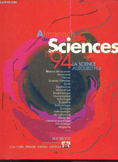 ALMANACH DES SCIENCES 1994 - LA SCIENCE AUJOURD'HUI -