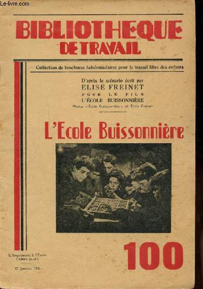 BIBLIOTHEQUE DE TRAVAIL - N 100 - L'ECOLE BUISSONNIERE - 22 JANVIER 1950