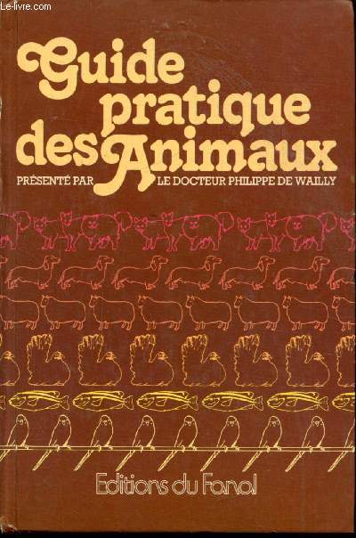 GUIDE PRATIQUE DES ANIMAUX